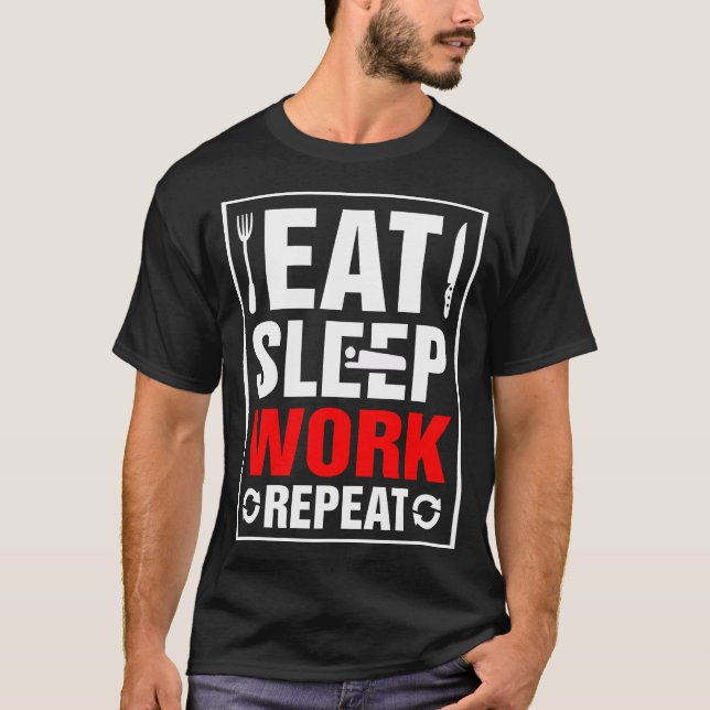 T-shirt Répéter le travail du sommeil (Devant)