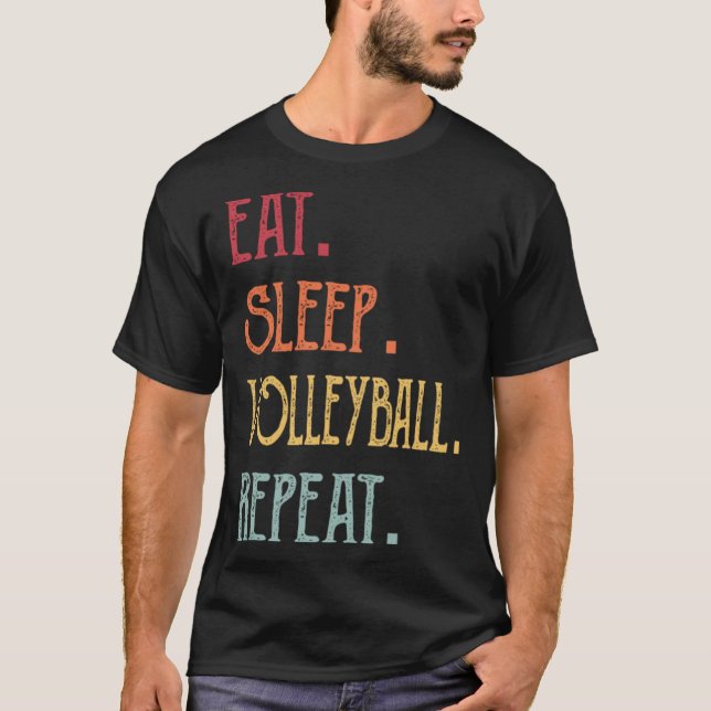 T-shirt Répéter le volley-ball du sommeil (Devant)