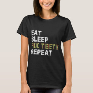 T-shirt Répéter les dents du sommeil