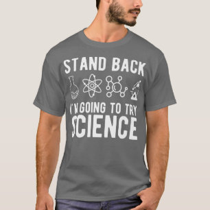 T-shirt Reposez-vous Je vais essayer Science Funny Sarcast