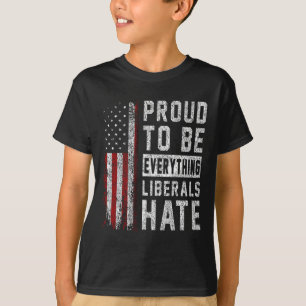 T-shirt Républicain fier d'être tout ce que les libéraux h