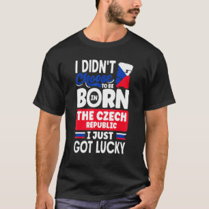 T-shirt République Tchèque Drapeau Tchèque Je Viens D'Avoi