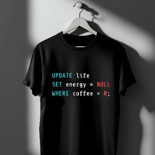 T-shirt Requête SQL de café de programmeur drôle