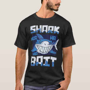 T-shirt Requin Bait Hoo Ha Ha Requin De La Semaine