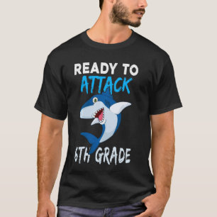 T-shirt Requin Prêt À Attaquer 6E Année De Retour À L'Écol