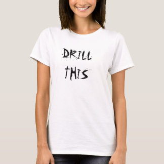 T-SHIRT RÉSERVOIR DE DRILLTHIS