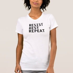 T-shirt Résister à la répétition du repos (texte uniquemen