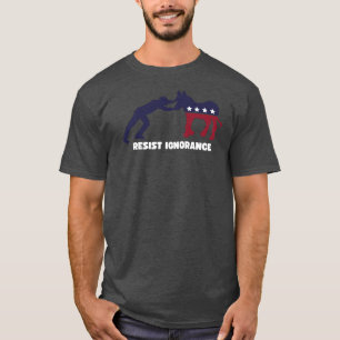 T-shirt Résister à l'ignorance démocrate   Design politiqu