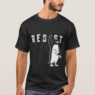 T-shirt Résister Chemise Penguin Résister Activisme Pengui