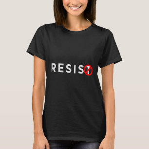 T-shirt Résistez à la Chemise #Résistez à l'anti-Trump #in