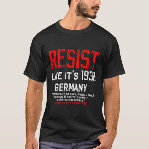 T-shirt Résistez Comme Son Projet De Fascisme Rejeté Par L