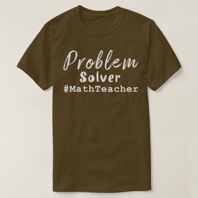 T-shirt Résolution du problème de l'enseignant en mathémat (Design devant)