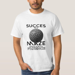 T-shirt Résoudre le labyrinthe du succès avec patience