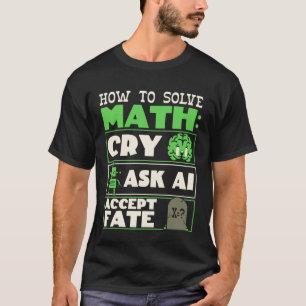 T-shirt Résoudre les maths drôle élève professeur mathémat
