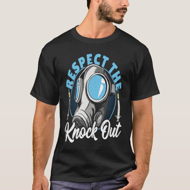 T-shirt Respect the Knock Out  Anesthesia (Devant)