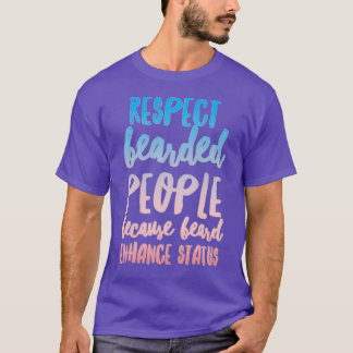 T-shirt Respecter Les Personnes Portées Parce Que La Barbe