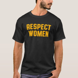 T-shirt Respectez les femmes.