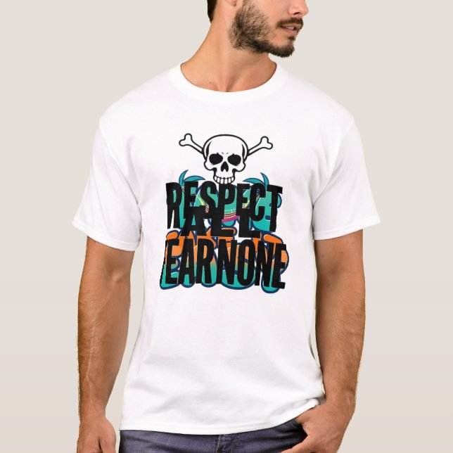 T-shirt Respectez tous la peur Aucun crâne Tee (Devant)