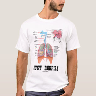 T-shirt Respirez juste (l'appareil respiratoire)