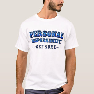 T-shirt Responsabilité personnelle - en obtenez