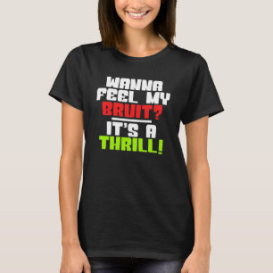 T-shirt Ressens Ma Bruit ? C'est un plaisir - un patient a