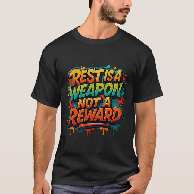 T-shirt Rest Is a Weapon, Not a Reward – Bold Motivational (Devant)