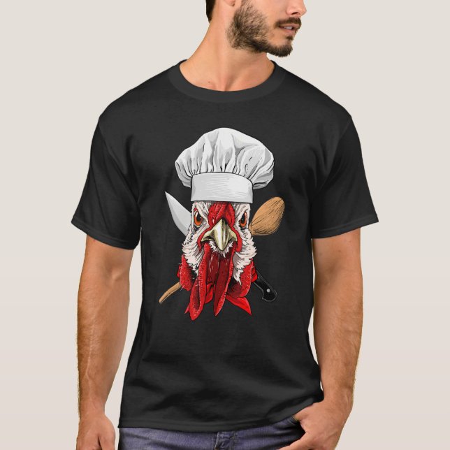 T-shirt Restaurant Chicken Chef Kitchen Cook Culinary Chic (Devant)