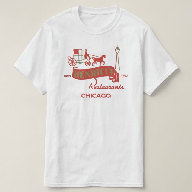 T-shirt Restaurant Henrici, Chicago, IL 1868-1962 (Design devant)