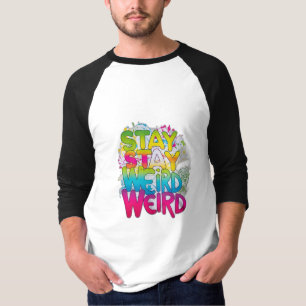 T-shirt Reste bizarre