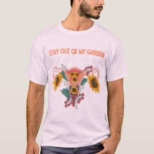 T-shirt Reste en dehors de mon jardin