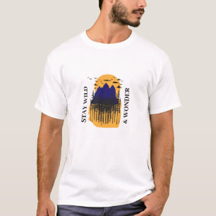 T-shirt Reste sauvage et émerveillée