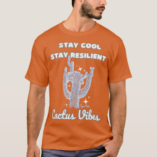 T-shirt rester coo rester résilient cactus vibes