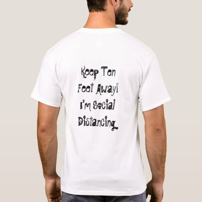 T-shirt Restez À Dix Pieds ! Je suis en train de déranger  (Dos)