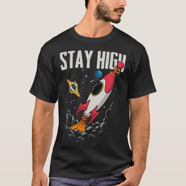 T-shirt Restez à haute altitude vaisseau spatial Rocket As (Devant)