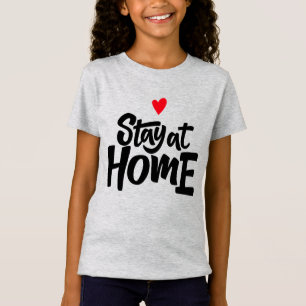 T-Shirt Restez à la maison Coeur