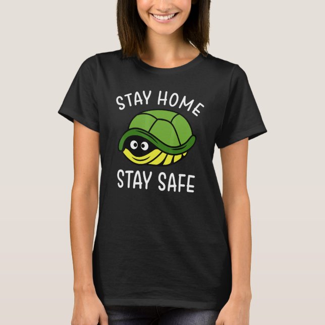 T-shirt Restez à la maison Restez en sécurité Tortue (Devant)