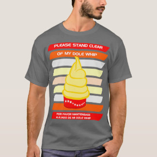 T-shirt Restez à l'écart de mon Dole Whip