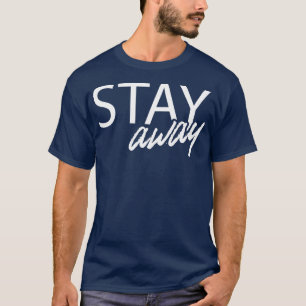 T-shirt Restez à l'écart Distancing Social 2020 Quarantine