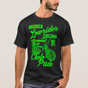 T-shirt Restez bas fierté de Cholo Chicano vélo lowrider R