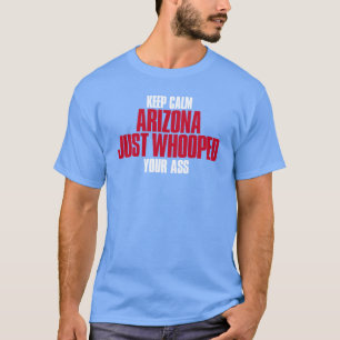 T-shirt Restez calme Arizona Juste Ouvert votre place sur