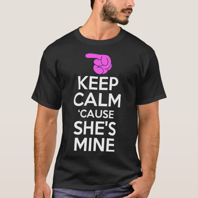 T-shirt Restez calme car il est à moi (Devant)
