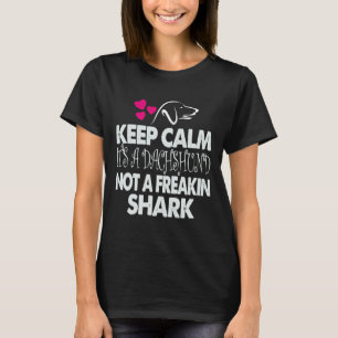 T-shirt Restez Calme C'Est Un Dachshund Pas Un Requin Frea