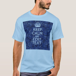 T-shirt Restez Calme Et Ayez Votre Texte Camo Numérique Ma