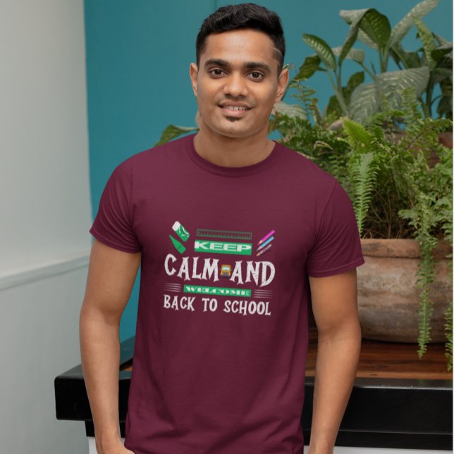 T-shirt Restez calme et bienvenue à l'école (Créateur téléchargé)