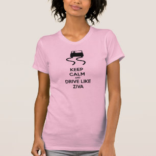 T-shirt Restez calme et conduisez comme Ziva