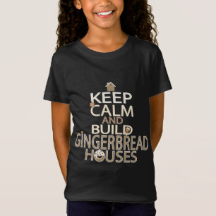 T-Shirt Restez calme et construisez des maisons en pain d'