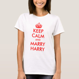 T-shirt Restez calme et épousez Harry Shirt