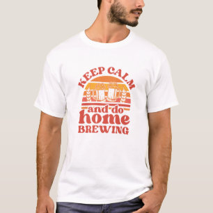 T-shirt Restez Calme Et Faites Maison Brasserie Malt Hop B