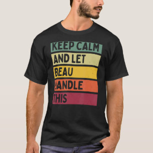 T-shirt Restez Calme Et Laissez Beau Traiter Cette Citatio