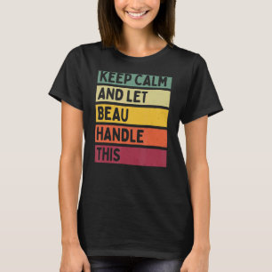 T-shirt Restez Calme Et Laissez Beau Traiter Cette Citatio